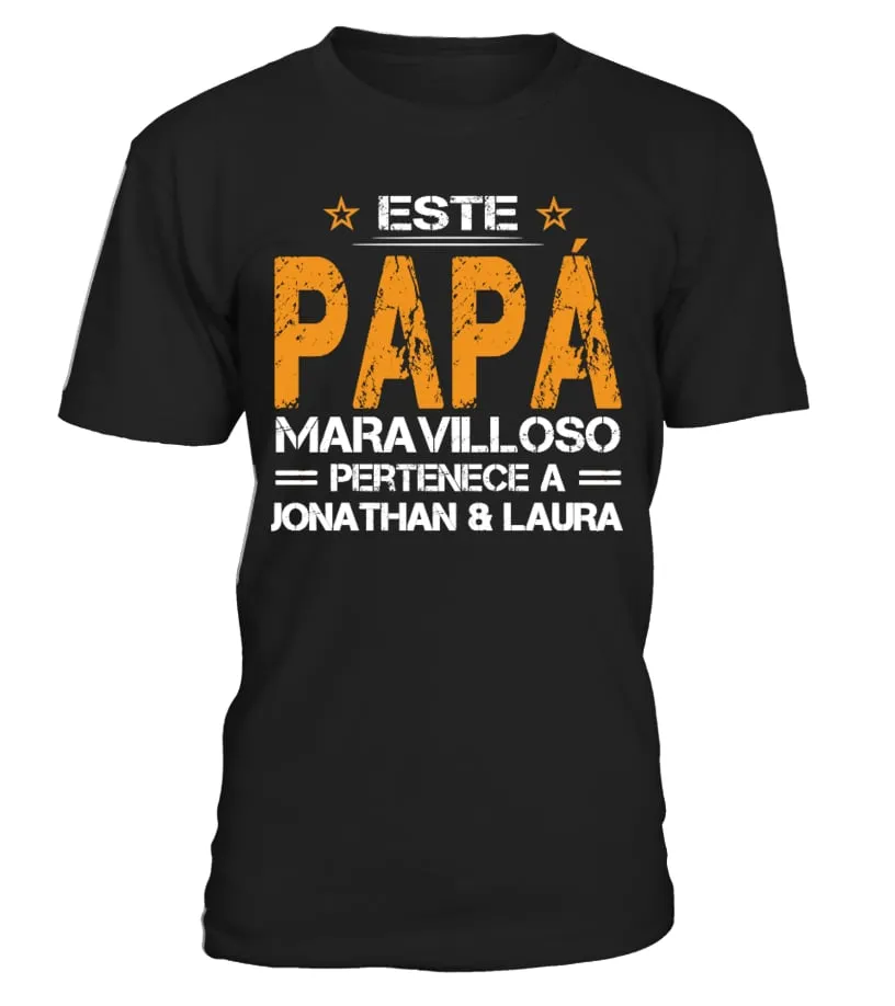 Este Papá maravilloso pertenece a Jonathan & Laura Camiseta cuello redondo Unisex