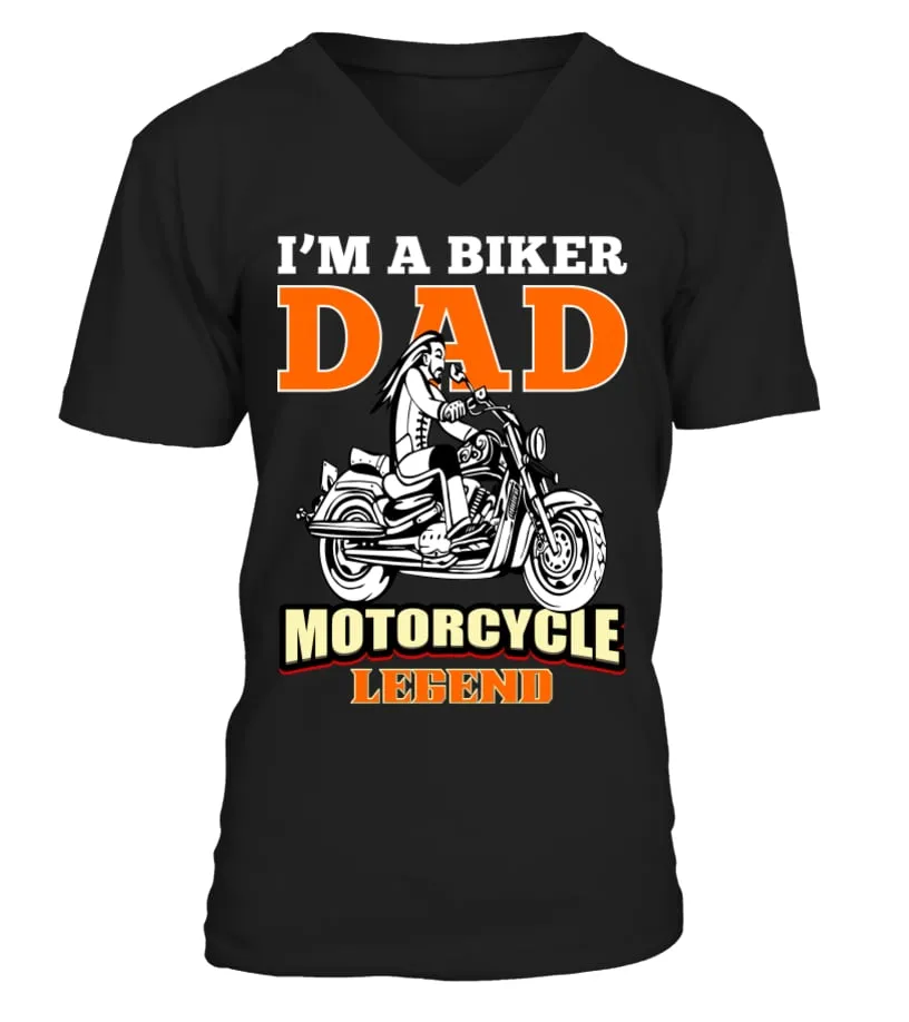 I'M A BIKER DAD  MOTORCYCLE LEGEND 06 CAMISETA CUELLO EN V UNISEX
