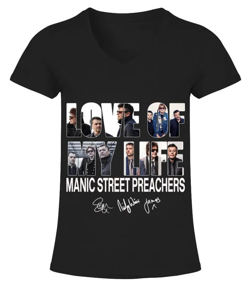LOVE OF MY LIFE  MANIC STREET PREACHERS CAMISETA CUELLO PICO MUJER